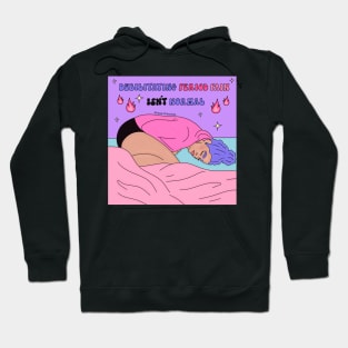 Debilitating period pain isn’t normal Hoodie